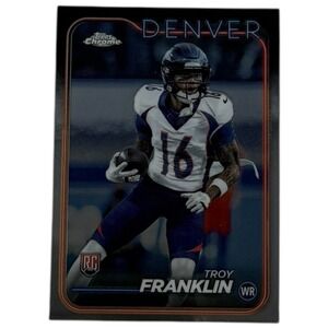 2024 Topps Chrome - Rookies Troy Franklin #215 (RC)